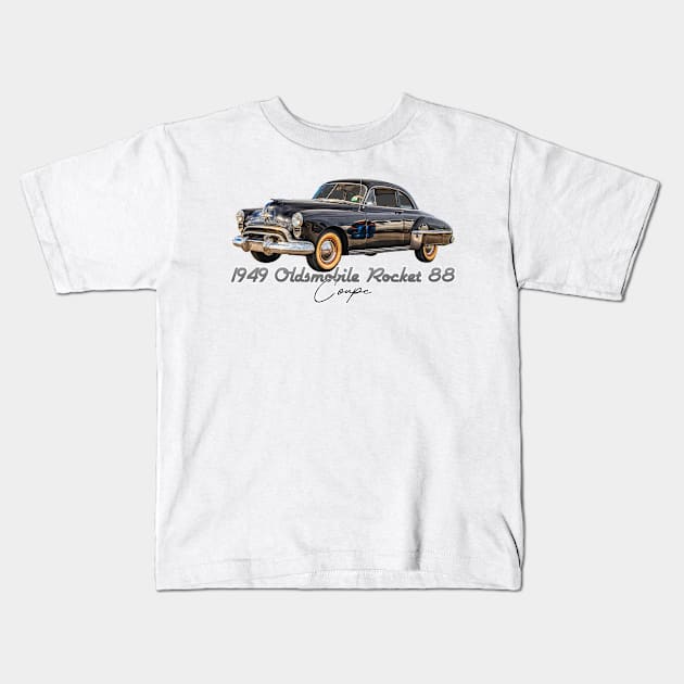 1949 Oldsmobile Rocket 88 Coupe Kids T-Shirt by Gestalt Imagery